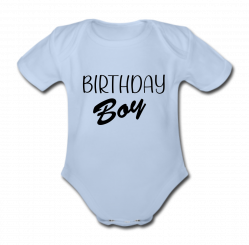 Babybody blau - Birthday Boy - Kurzarm 