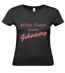T-Shirt schwarz - Alles Gute zum Geburtstag - rosa Schrift 