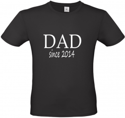 T-Shirt schwarz - DAD since - weiße Schrift 