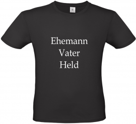 Herren T-Shirt schwarz - Ehemann Vater Held - weiße Schrift 