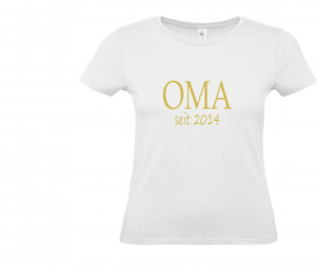 T-Shirt weiß - OMA seit - goldene Schrift 