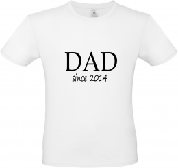 T-Shirt weiß - DAD since - schwarze Schrift 
