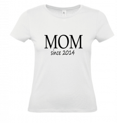 T-Shirt weiß - MOM since - schwarze Schrift 
