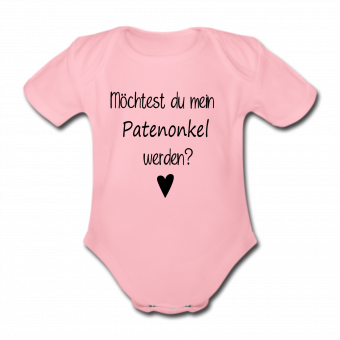 Babybody rosa - Möchtest du mein Patenonkel werden? - Kurzarm 