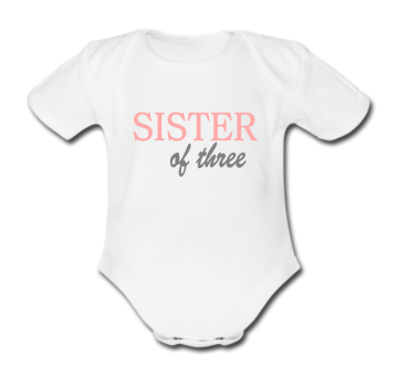 Babybody weiß - Sister of three - Kurzarm 