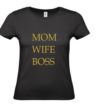 T-Shirt schwarz - MOM WIFE BOSS - goldene Schrift 