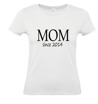 T-Shirt weiß - MOM since - schwarze Schrift 